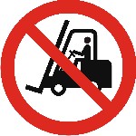 No access for forklifts or other industrial vehicles